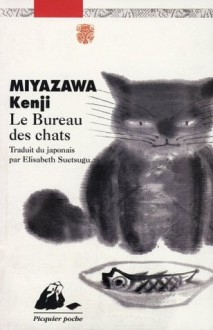 Le Bureau des chats - Kenji Miyazawa