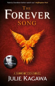 The Forever Song (The Blood of Eden: Book 3) - Julie Kagawa