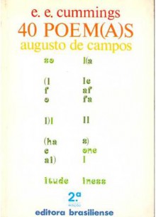 40 poemas - E.E. Cummings, Augusto de Campos
