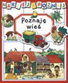 Naklej i poznaj Poznaję wieś - Anna Boradyń-Bajkowska