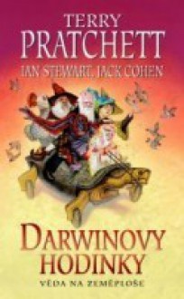 Věda na Zeměploše III: Darwinovy hodinky (Věda na Zeměploše, #3) - Terry Pratchett, Ian Stewart, Jack Cohen