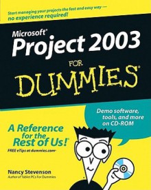 Microsoft Project 2003 for Dummies - Nancy Stevenson