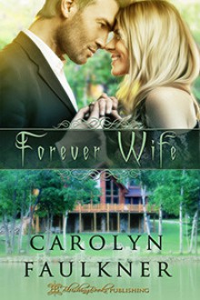 Forever Wife - Carolyn Faulkner