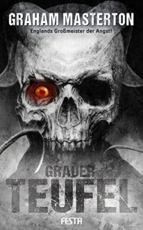 Grauer Teufel: Thriller - Graham Masterton