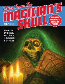 Tales from the Magician's Skull - Howard Andrew Jones