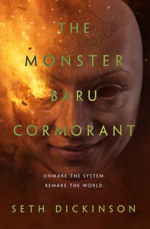 The Monster Baru Cormorant - Seth Dickinson