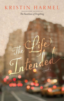 The Life Intended - Kristin Harmel