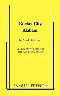 Rocket City, Alabam' - Mark Saltzman