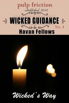 Wicked Guidance - Havan Fellows