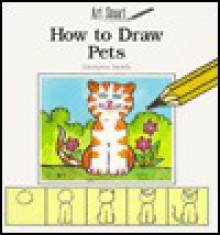 How To Draw Pets - Christine Smith