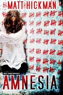 Amnesia - Matt Hickman