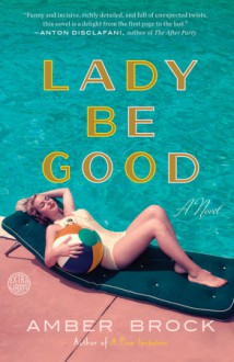 Lady Be Good - Amber Brock