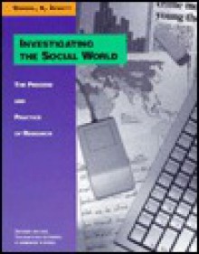 Investigating the Social World: The Process and Practice of Research - Russell K. Schutt