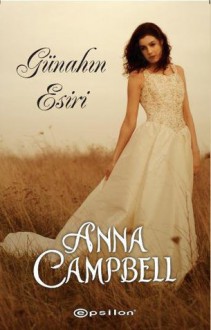 Günahın Esiri - Anna Campbell