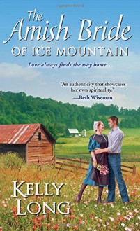 The Amish Bride of Ice Mountain - Kelly Long