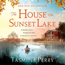 The House on Sunset Lake - Tasmina Perry, Gemma Whelan, Headline Review