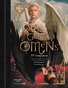 The Nice and Accurate Good Omens TV Companion - Matt Whyman