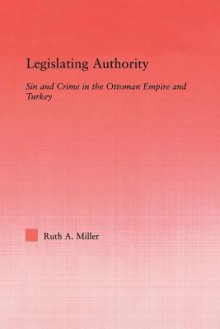 Legislating Authority - Ruth Miller