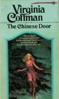 The Chinese Door - Virginia Coffman