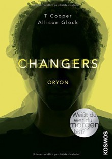 Changers - Band 2, Oryon - T Cooper, Allison Glock-Cooper