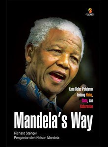 Mandela&#39;s Way: <b>Lima Belas</b> Pelajaran tentang Hidup, Cinta, dan Keberanian ... - b3faad351afeda8e12f2b2148a97e49e