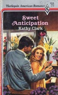 Sweet Anticipation - Kathy Clark