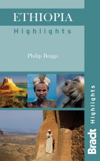 Ethiopia Highlights - Philip Briggs