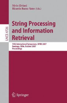 String Processing and Information Retrieval - Ricardo Baeza-Yates