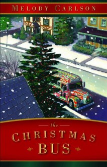 The Christmas Bus - Melody Carlson