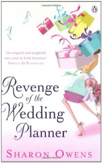 Revenge of the Wedding Planner - Sharon Owens