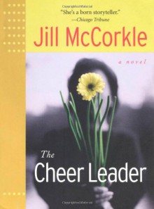 The Cheer Leader (Front Porch Paperbacks) - Jill McCorkle