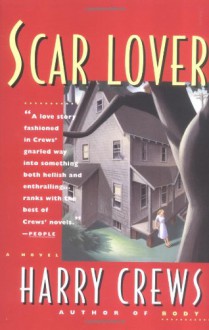 Scar Lover - Harry Crews