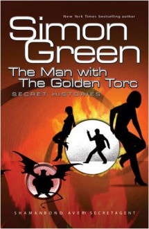 The Man With The Golden Torc - Simon R. Green