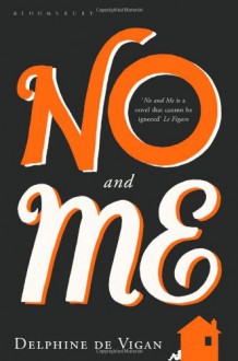 No And Me - Delphine de Vigan