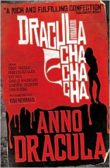 Anno Dracula: Dracula Cha Cha Cha - 