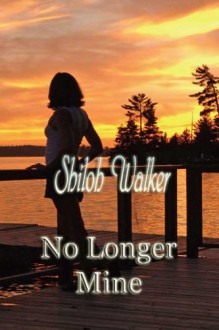 No Longer Mine - Shiloh Walker