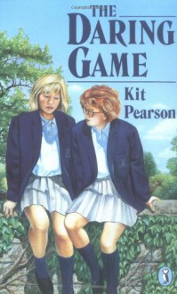 The Daring Game - Kit Pearson