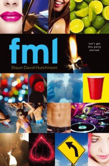 fml - Shaun David Hutchinson