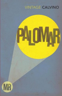 Mr Palomar - Italo Calvino