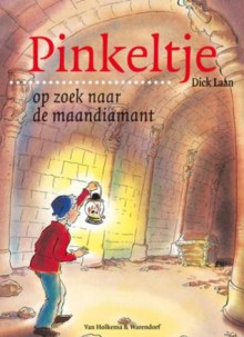 Pinkeltje op zoek naar de maandiamant - Dick Laan, Julius Ros, Suzanne Braam