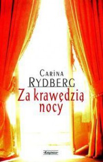 Za krawędzią nocy - Carina Rydberg, Paweł Pollak