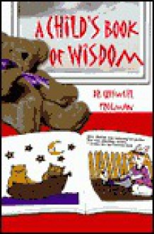 Child's Book of Wisdom - Criswell Freeman