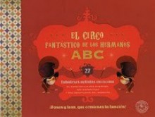 El circo Fantástico de los Hermanos ABC - Mariana Vera