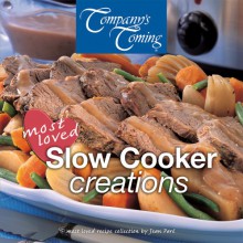 Company's Coming Most Loved Slow Cooker Creations - Jean Pare