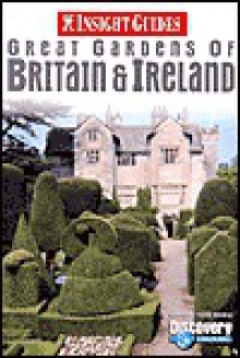 Insight Guides Great Gardens of Britain & Ireland - Dorothy Stannard, Insight Guides