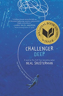 Challenger Deep - Brendan Shusterman, Neal Shusterman