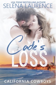 Cade's Loss - Selena Laurence