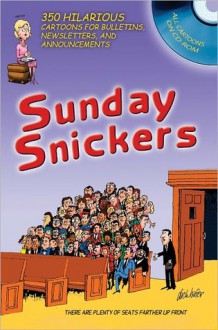 Sunday Snickers: 350 Hilarious Cartoons for Bulletins, Newsletters, and Announcements - Dick Hafer