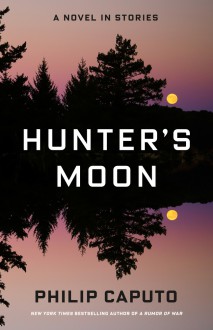 Hunter's Moon - Philip Caputo