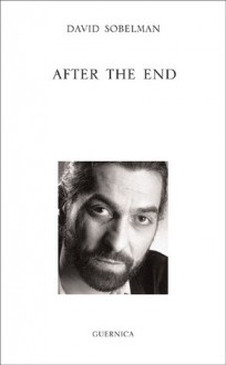 After The End (Essential Poets Series) - David Sobelman